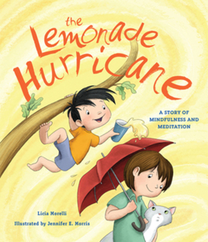 Hardcover The Lemonade Hurricane: A Story of Mindfulness and Meditation Book
