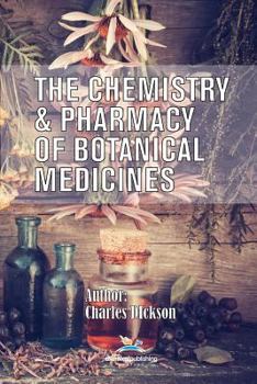 Paperback The Chemistry and Pharmacy of Botanical Medicines Book
