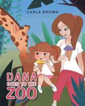 Paperback Dana Goes to the Zoo Book