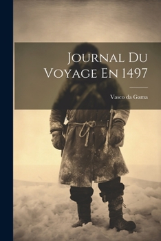 Paperback Journal Du Voyage En 1497 [French] Book