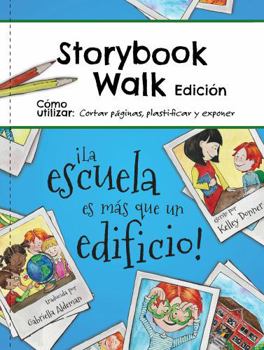 Paperback ¡La escuela es más que un edificio!: edición Storybook Walk (Super Storybook Walks) (Spanish Edition) [Spanish] Book