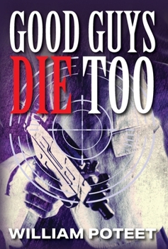 Hardcover Good Guys Die Too Book