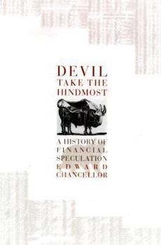Hardcover Devil Take the Hindmost: A History of Financial Speculation Book