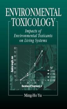 Hardcover Environmental Toxicology: Biological and Health Effects of Pollutants Book