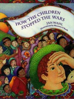 Hardcover How the Children Stopped the Wars Book