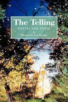 Paperback The Telling: Poetry and Prose Book
