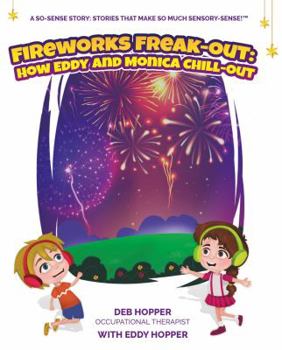 Hardcover Fireworks Freak-Out: : How Eddy and Monica Chill-Out Book