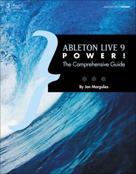 Paperback Ableton Live 9 Power!: The Comprehensive Guide Book