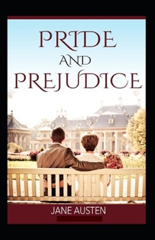 Paperback Pride and Prejudice: a classics: illustrated edition Book