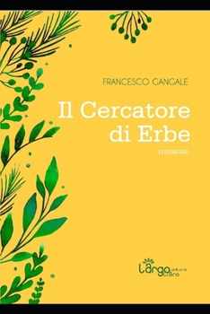 Paperback Il cercatore di erbe [Italian] Book