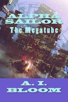 Paperback Alpha Sailor: The Mega-tube Book