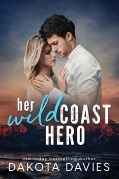 Paperback Her Wild Coast Hero: A Small Town Age Gap Suspense Romance Book