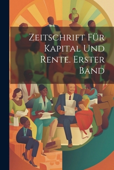 Paperback Zeitschrift für Kapital und Rente. Erster Band [German] Book