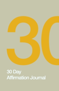 30 Day Affirmation Journal: Care for Yourself