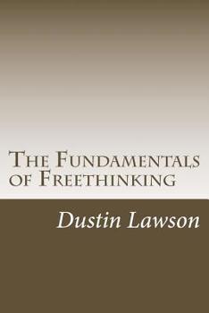 Paperback The Fundamentals of Freethinking Book