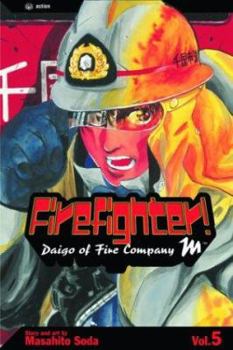 Daigo:  5 /Soldat Du Feu - Book #5 of the Firefighter! Daigo of Fire Company M