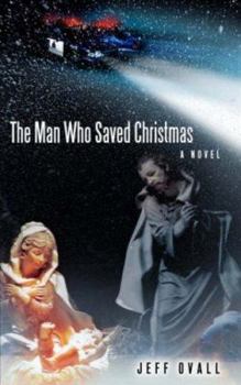 Paperback The Man Who Saved Christmas Book