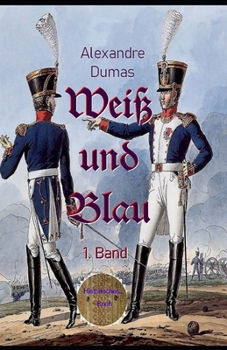 Paperback Wei? und Blau, 1. Band: Erstmals in deutscher Sprache [German] Book