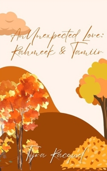Paperback An Unexpected Love: Rahmeek & Tamiir Book
