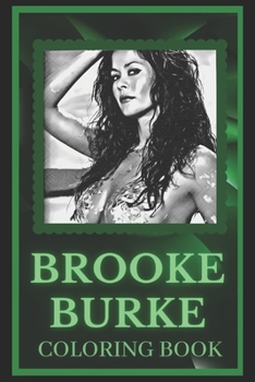 Paperback Brooke Burke Coloring Book: Spark Curiosity and Explore The World of Brooke Burke Book