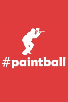 hashtag paintball: 6x9 inch | lined | ruled paper | notebook | notes
