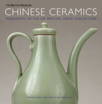 Paperback Chinese Ceramics: Highlights of the Sir Percival David Collection Book