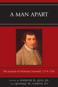Hardcover A Man Apart: The Journal of Nicholas Cresswell, 1774 - 1781 Book
