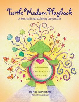 Spiral-bound Turtle Wisdom Playbook: A Motivational Coloring Adventure Book