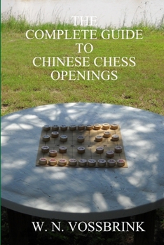 Paperback The Complete Guide to Chinese Chess Openings Book