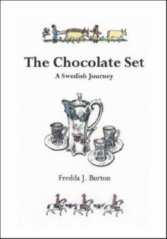 Paperback The Chocolate Set: A Swedish Journey Book