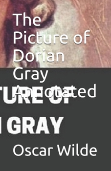 Paperback The Picture of Dorian Gray Annotated Book