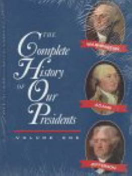 Library Binding The Complete History of Our Presidents Book