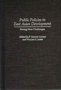 Hardcover Public Policies in East Asian Development: Facing New Challenges Book