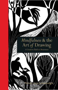 Mindfulness & the Art of Drawing: A Creative Path to Awareness - Book  of the Tiempo de Mirar
