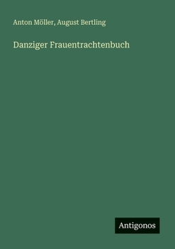 Paperback Danziger Frauentrachtenbuch [German] Book