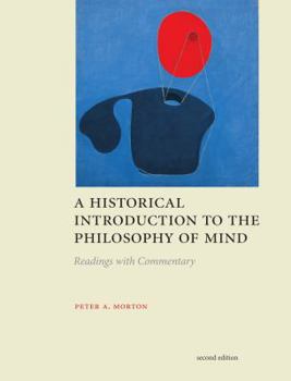 Paperback A Historical Introduction to the Philosophy of Mind - Second Edition: Readings with Commentary Book