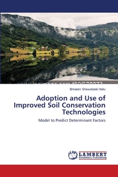 Paperback Adoption and Use of Improved Soil Conservation Technologies Book