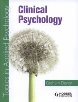 Paperback Clinical Psychology: Topics in Applied Psychology Book