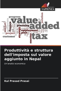 Paperback Produttività e struttura dell'imposta sul valore aggiunto in Nepal [Italian] Book