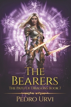 Paperback The Bearers: (The Path of Dragons, Book 7) Book
