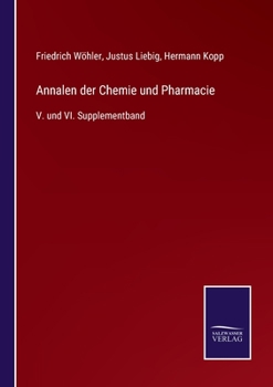 Paperback Annalen der Chemie und Pharmacie: V. und VI. Supplementband [German] Book