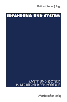 Paperback Erfahrung Und System: Mystik Und Esoterik in Der Literatur Der Moderne [German] Book