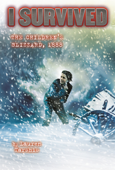 Library Binding I Survived the Children's Blizzard, 1888 Book