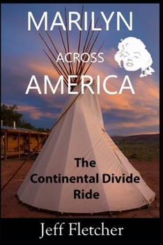 Paperback Marilyn Across America: The Continental Divide Ride Book