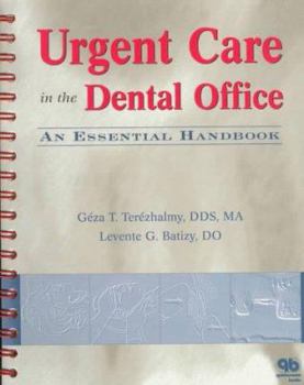 Spiral-bound Urgent Care in the Dental Office: An Essential Handbook Book