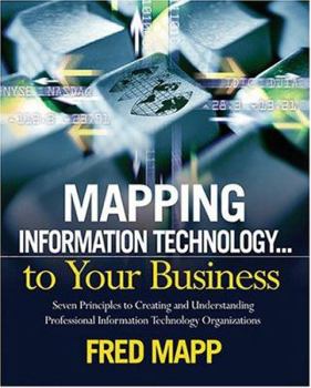 Paperback Mapping Information Technology ... To Your Business Book