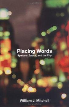 Paperback Placing Words: Symbols, Space, and the City Book