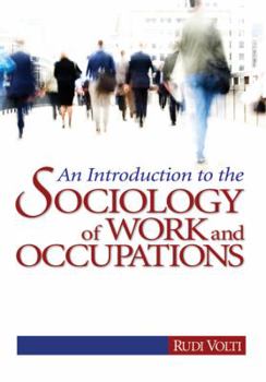 Paperback An Introduction to the Sociology of Work and Occupations Book