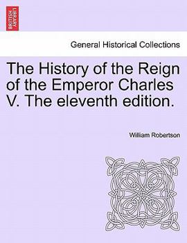 The History of the Reign of the Emperor Charles V, Volume 2
