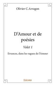 Paperback D'Amour et de poésie - Tome 1 [French] Book